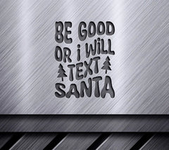 ## Retro Christmas Be Good or I Will Text Santa SVG Cut File SVG