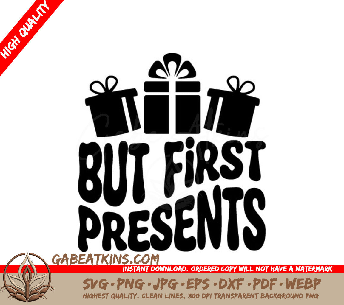 But First, Presents SVG - Retro Christmas Gift Boxes SVG