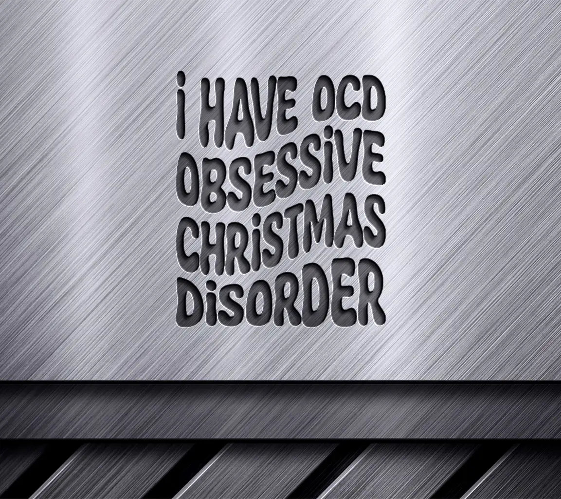 Retro Christmas I Have OCD Obsessive Christmas Disorder SVG SVG