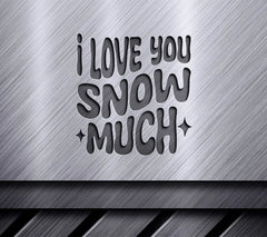 I Love You Snow Much Retro Christmas SVG - Green & Red Sign SVG