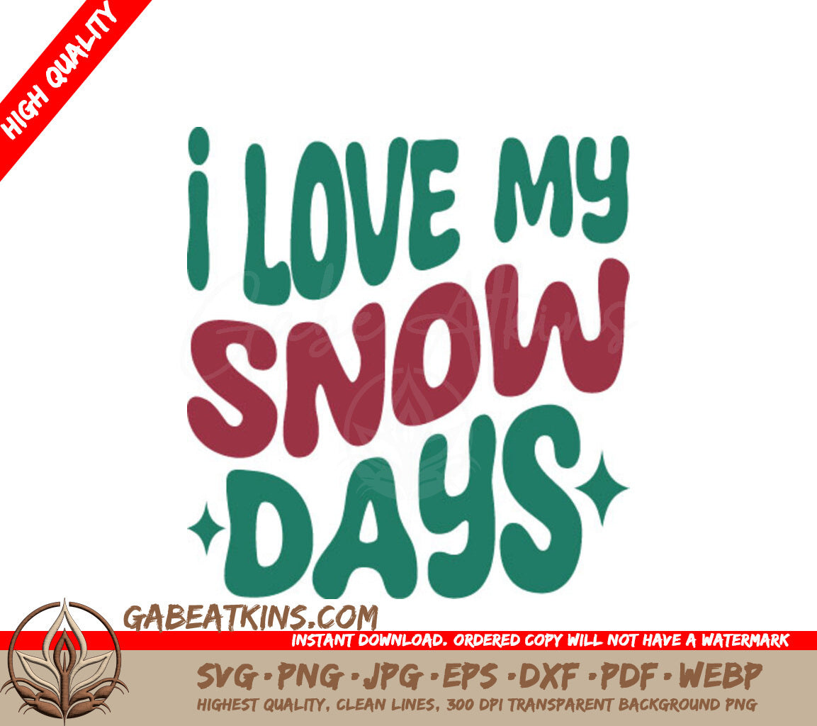 Retro Christmas I Love My Snow Days SVG Cut File SVG