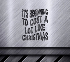 Retro Christmas Its Beginning to Cost a Lot Like Christmas SVG SVG