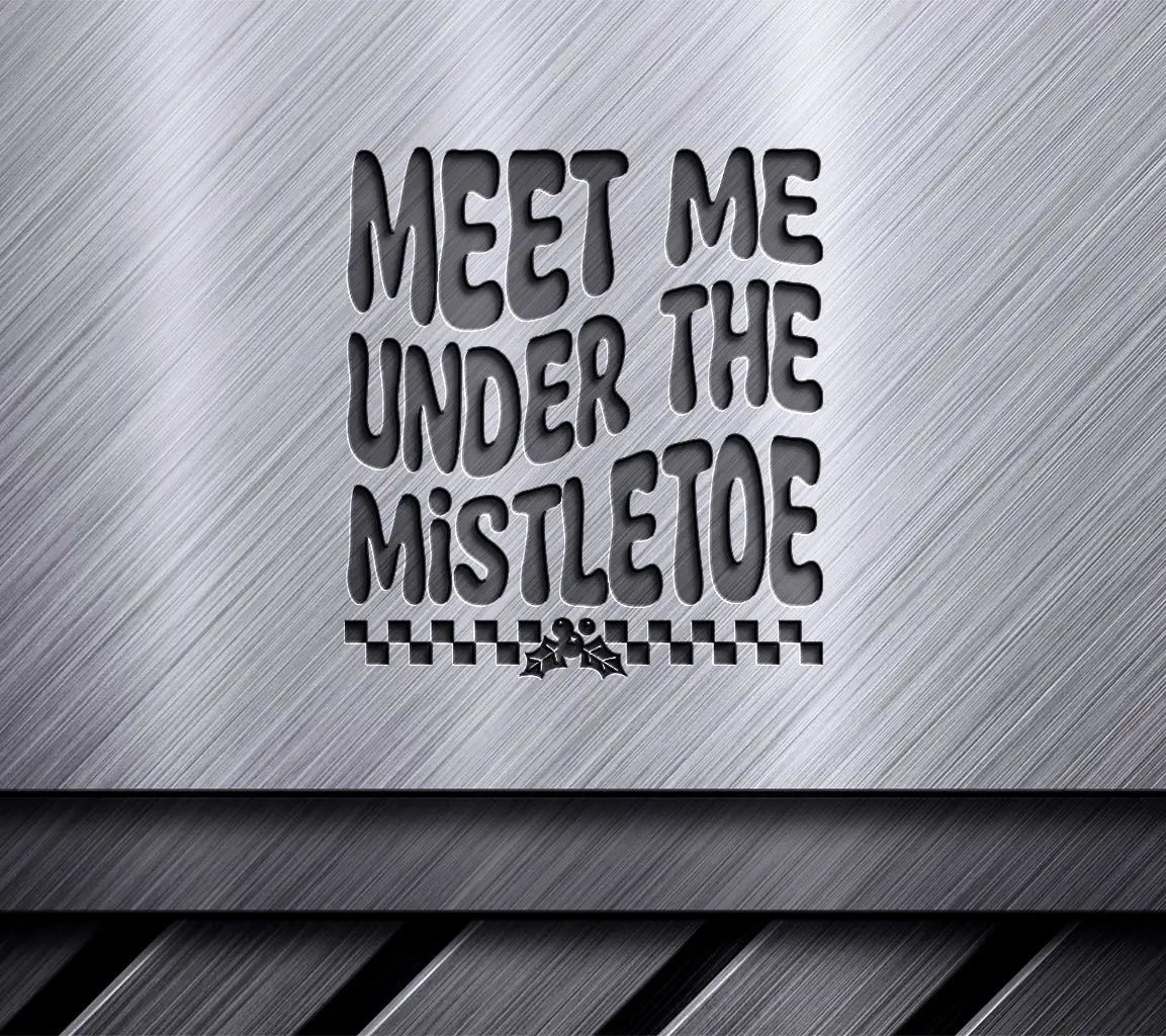 Retro Christmas Meet Me Under The Mistletoe SVG Cut File SVG