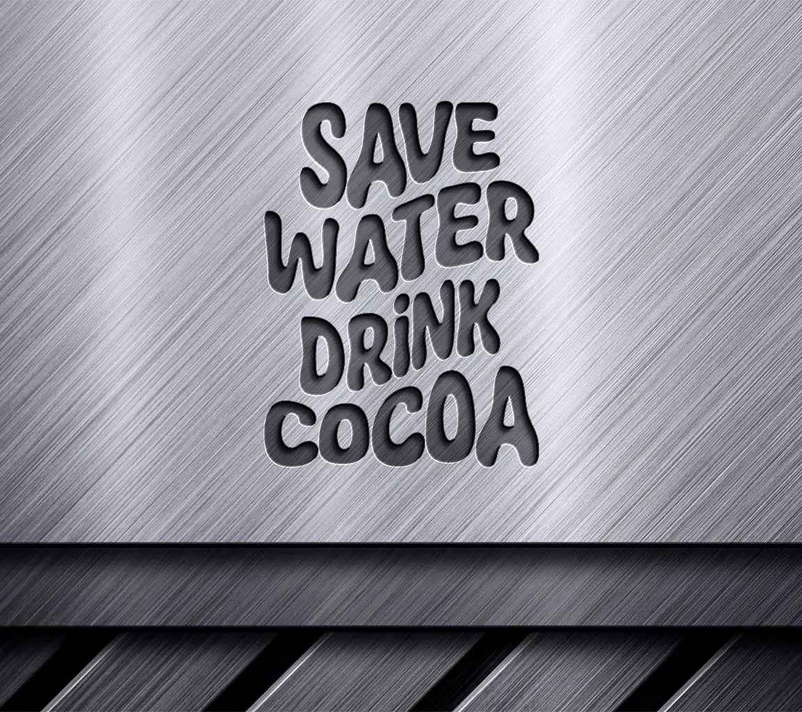 Retro Christmas Save Water Drink Cocoa SVG Cut File SVG