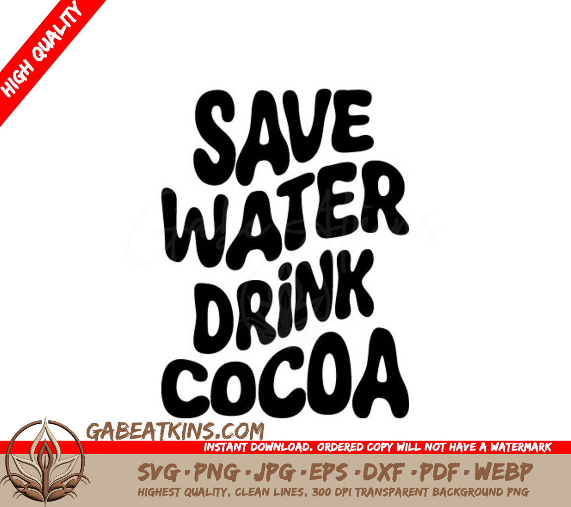 Retro Christmas Save Water Drink Cocoa SVG Cut File SVG