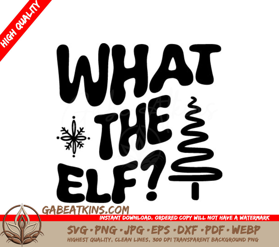 Retro Christmas What The Elf SVG Cut File SVG