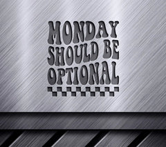 Retro Cyber Monday SVG Monday Should Be Optional () SVG