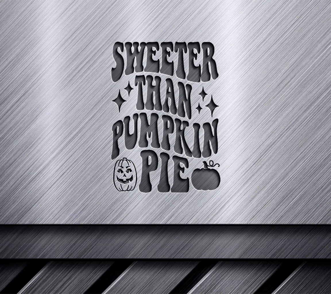 Retro Fall Pumpkin Pie SVG - Sweeter Than Pumpkin Pie Sign SVG