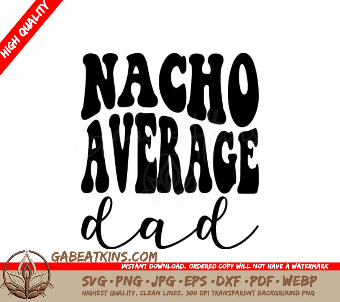 Retro Nacho Average Dad  SVG Cut File SVG