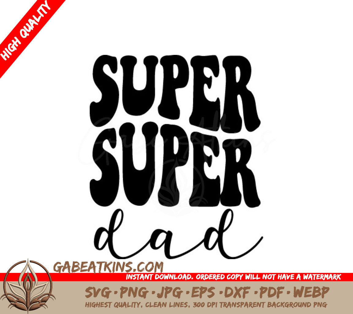 Retro Super Dad SVG Design -  Super Super Dad Design SVG