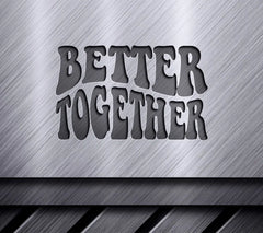 Retro  Better Together SVG Design SVG