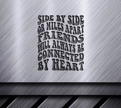 Side by Side or Miles Apart Friends Connected by Heart SVG SVG