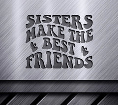 Sisters Make The Best Friends SVG -  Retro Sign SVG