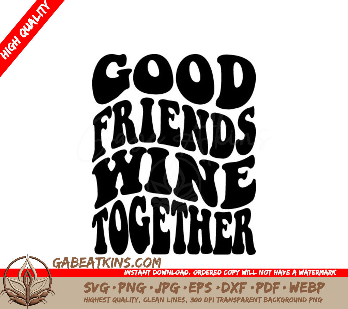 Retro Good Friends Wine Together  SVG Design SVG