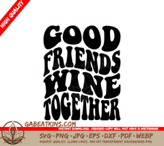 Retro Good Friends Wine Together  SVG Design SVG