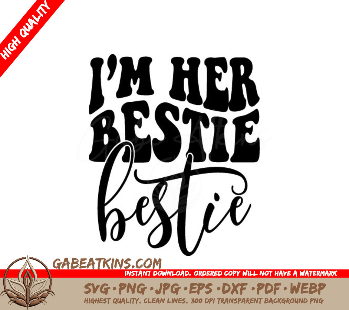 Im Her Bestie SVG Cut File - Retro Friendship Design SVG