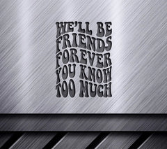 Retro Well Be Friends Forever SVG Cut File -  Poster SVG