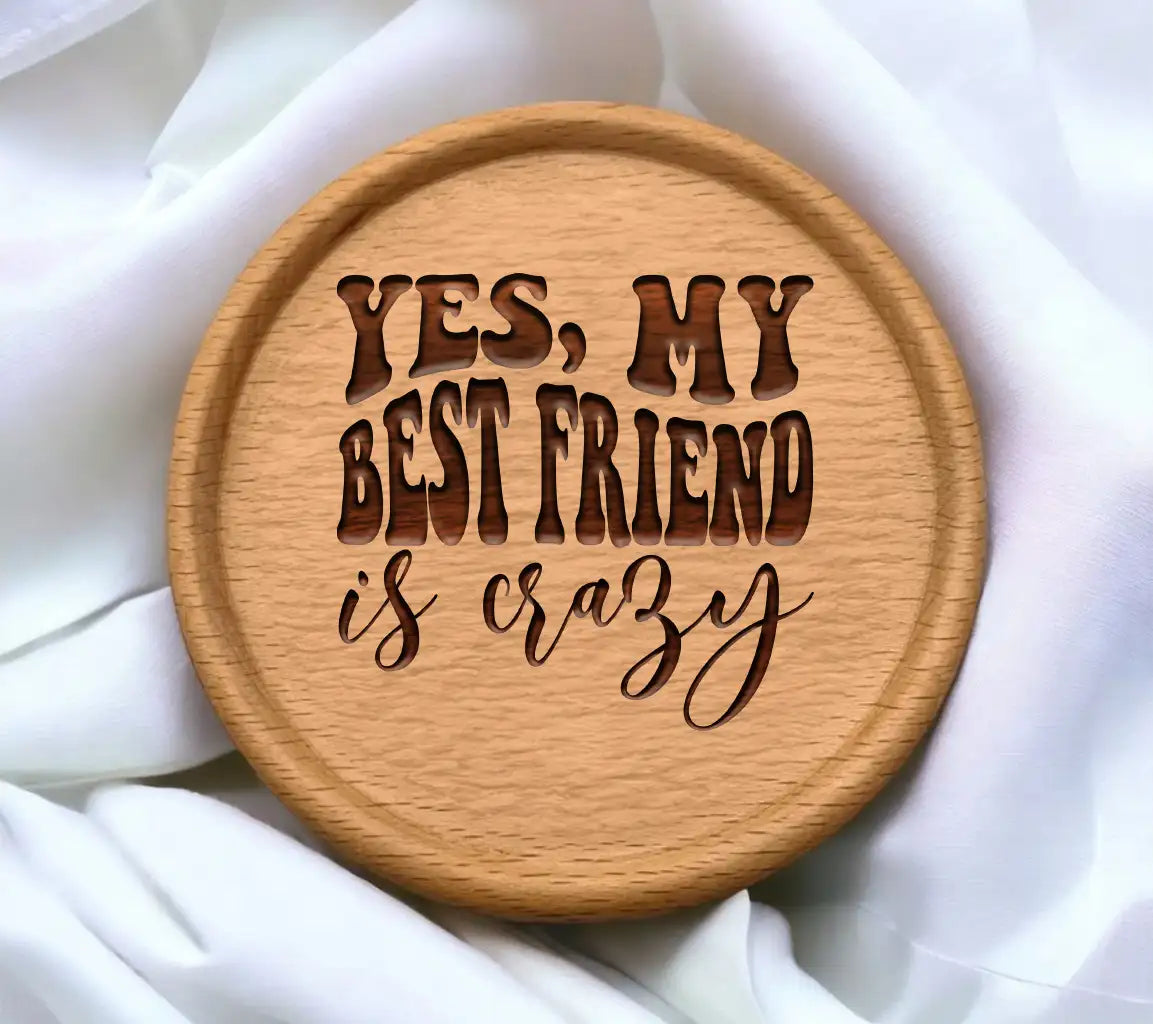 Yes, My Best Friend Is Crazy Retro  SVG Design SVG