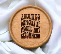 Adulting Difficult AF SVG - Funny  Sign Design SVG