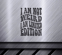 I Am Not Weird, I Am Limited Edition Retro  SVG Design SVG