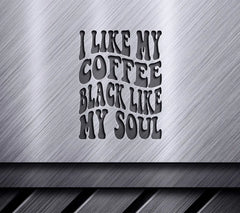 I Like My Coffee Black Like My Soul Retro Funny  SVG SVG