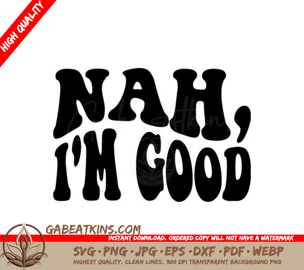 Retro Nah, Im Good SVG -  Design SVG