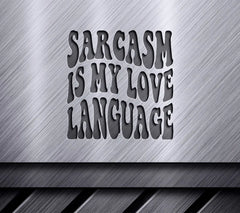 ## Sarcasm Is My Love Language SVG - Retro Funny Design SVG