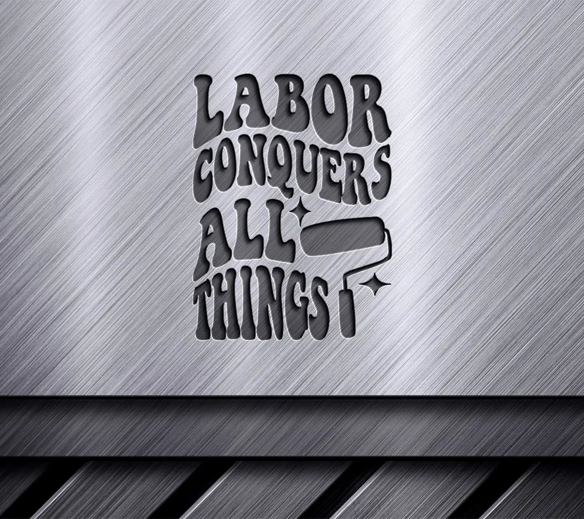 Labor Conquers All Things SVG - Retro Labor Day Design SVG