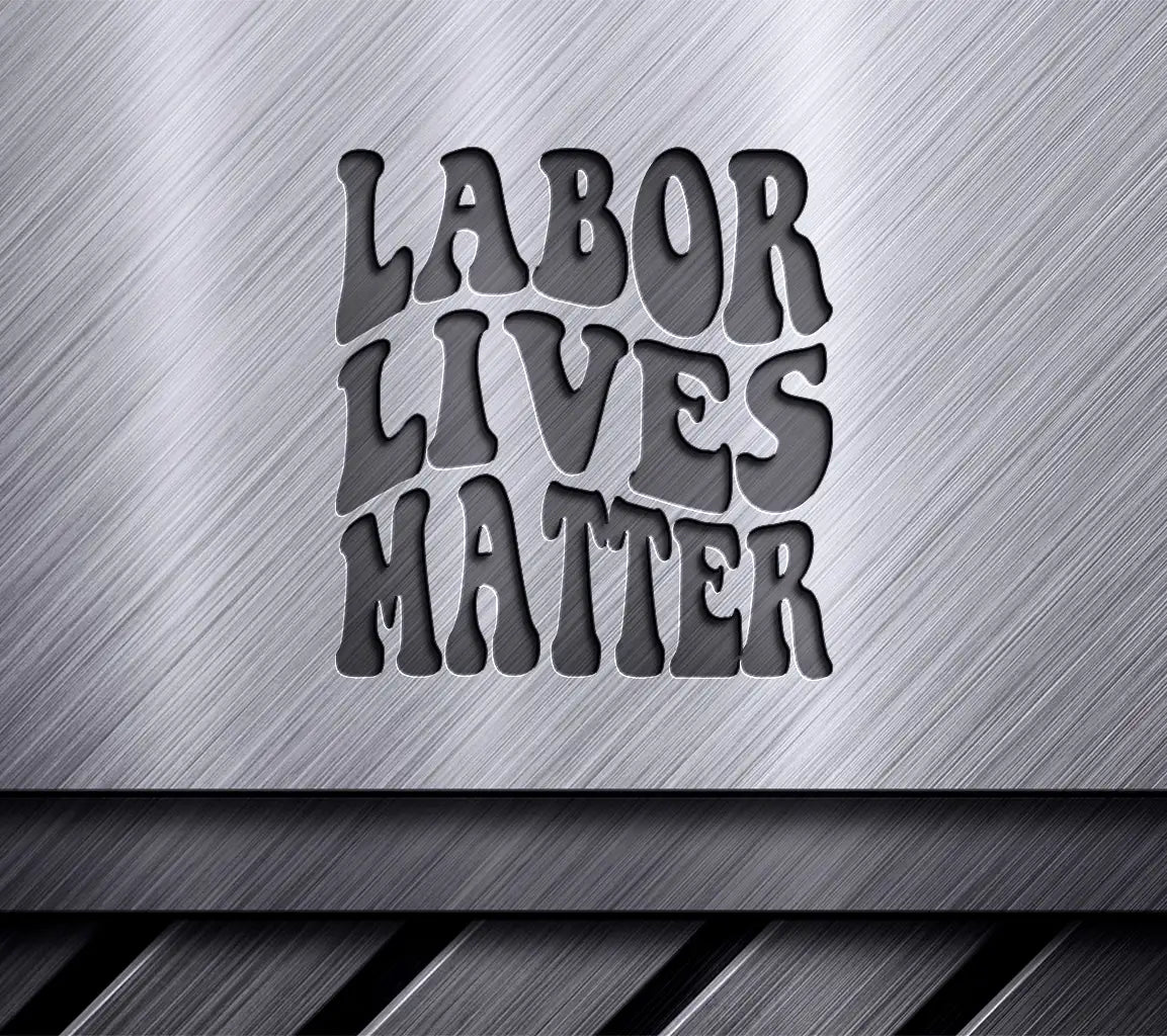 Labor Lives Matter SVG -  Retro Sign SVG