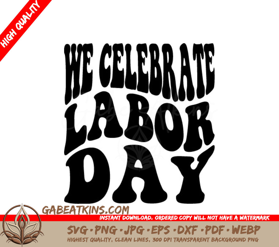 Retro  We Celebrate Labor Day SVG Design SVG