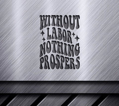 Retro Labor Day SVG - Without Labor Nothing Prospers SVG