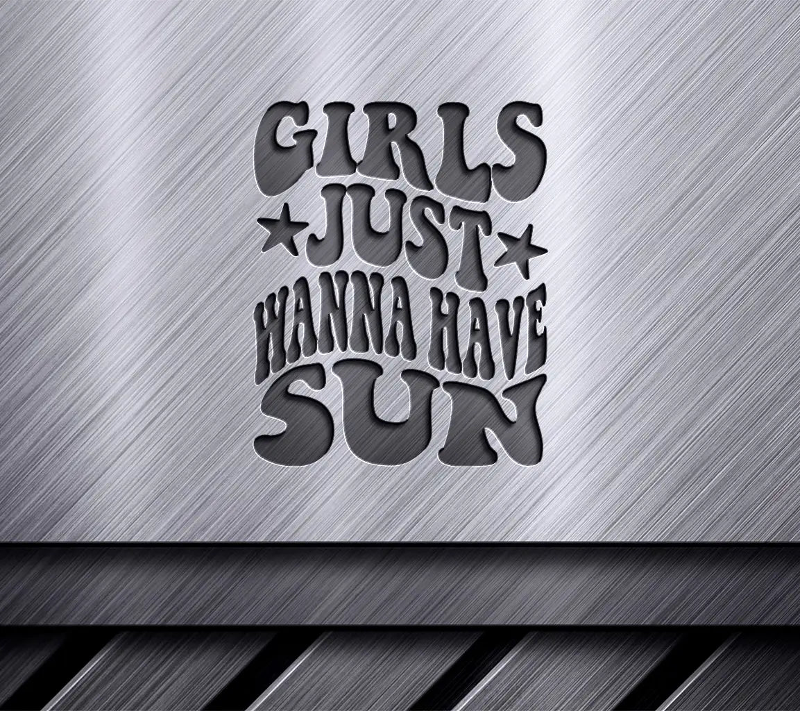 Girls Just Wanna Have Sun Retro  SVG Poster SVG