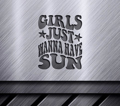 Girls Just Wanna Have Sun Retro  SVG Poster SVG