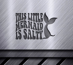 This Little Mermaid Is Salty SVG -  Retro Summer Mermaid Tail Design SVG