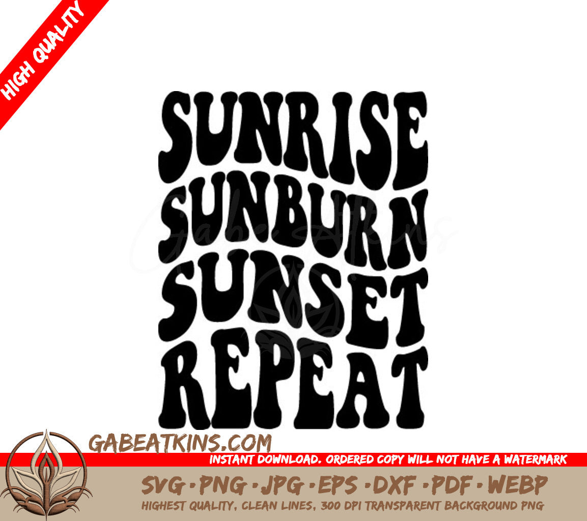 Sunrise Sunburn Sunset Repeat - Retro Summer SVG Design SVG