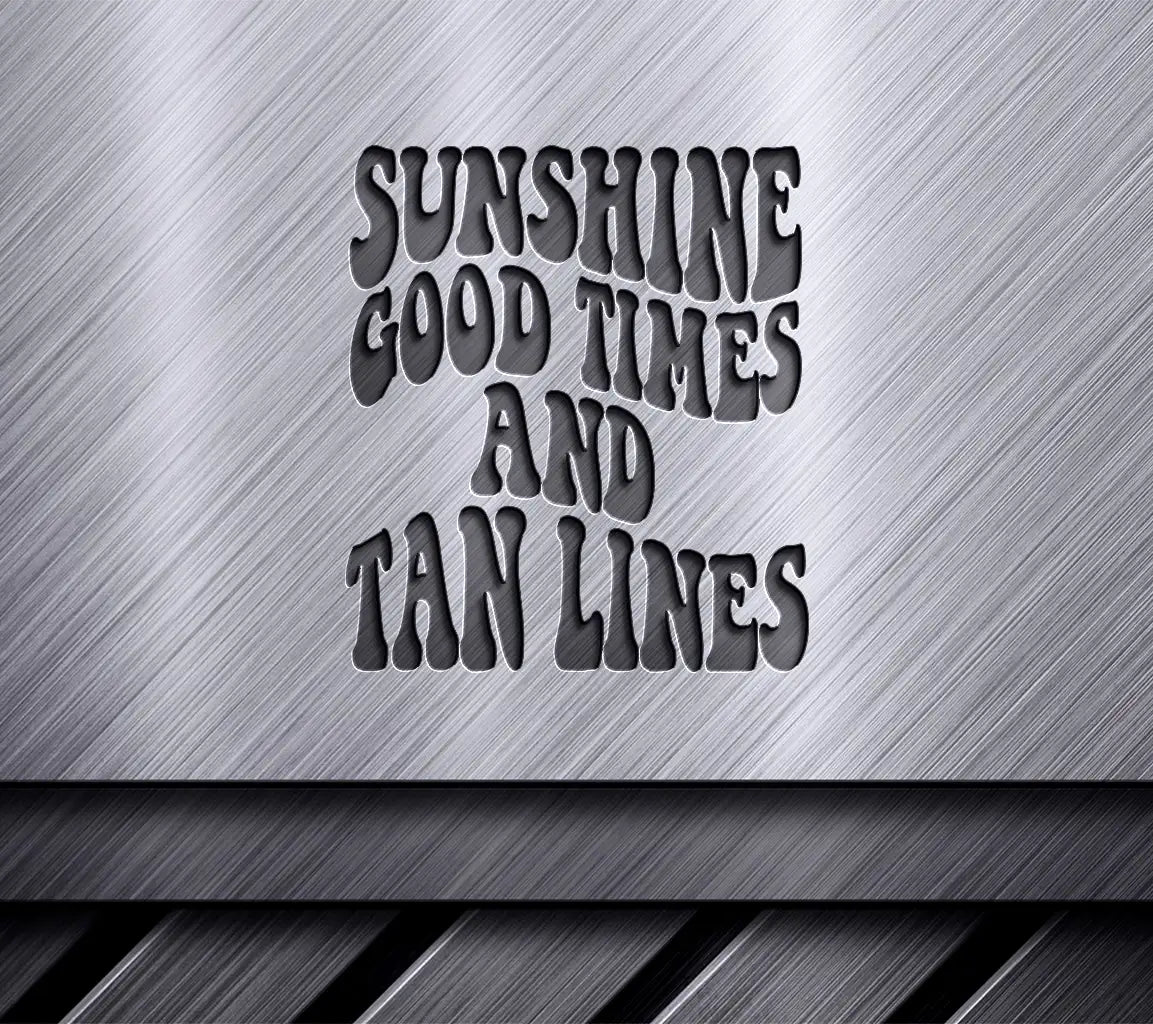 Sunshine Good Times & Tan Lines Retro Summer SVG SVG