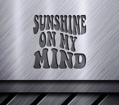 Retro Sunshine On My Mind SVG -  Sign SVG