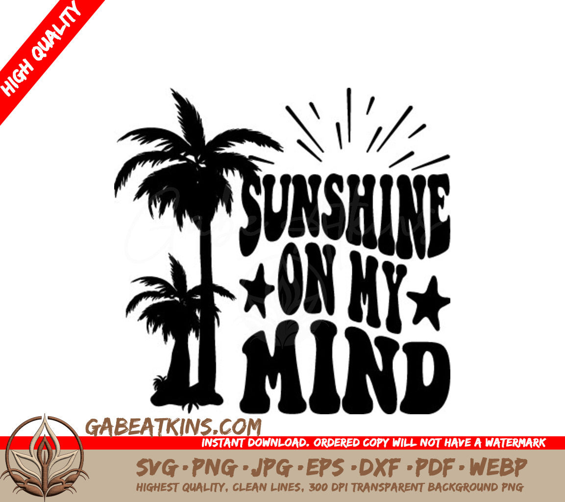 Retro Summer Palm Tree Silhouette SVG - Sunshine On My Mind SVG