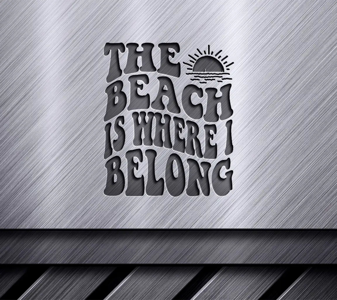 Sunset Beach Quote SVG - The Beach Is Where I Belong Retro Summer Design SVG