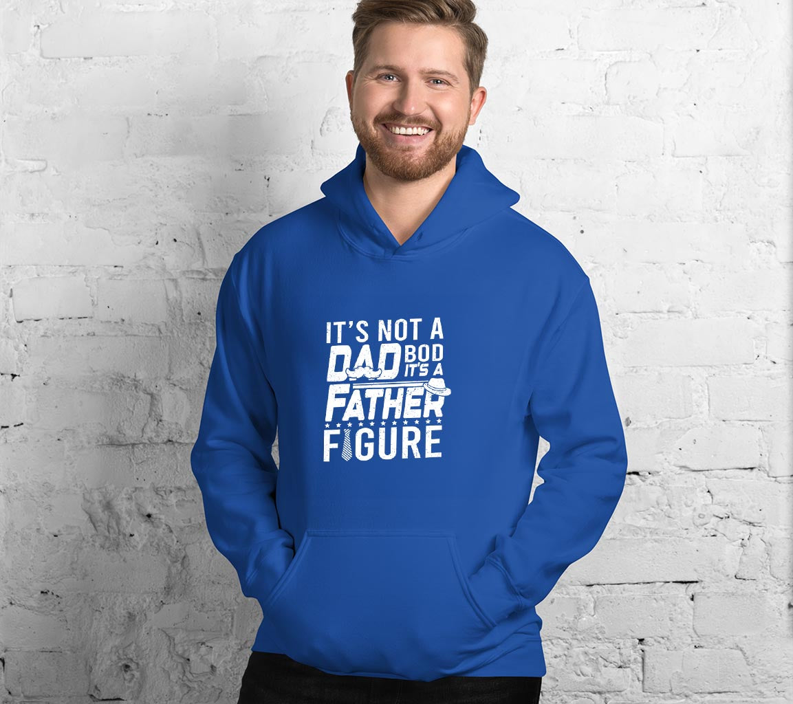 Its Not A Dad Bod, Its A Father Figure Hoodie, Perfect Gift For Dads O | Father Figure Hoodie, Perfect Gift