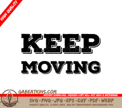  Keep Moving Sign SVG SVG