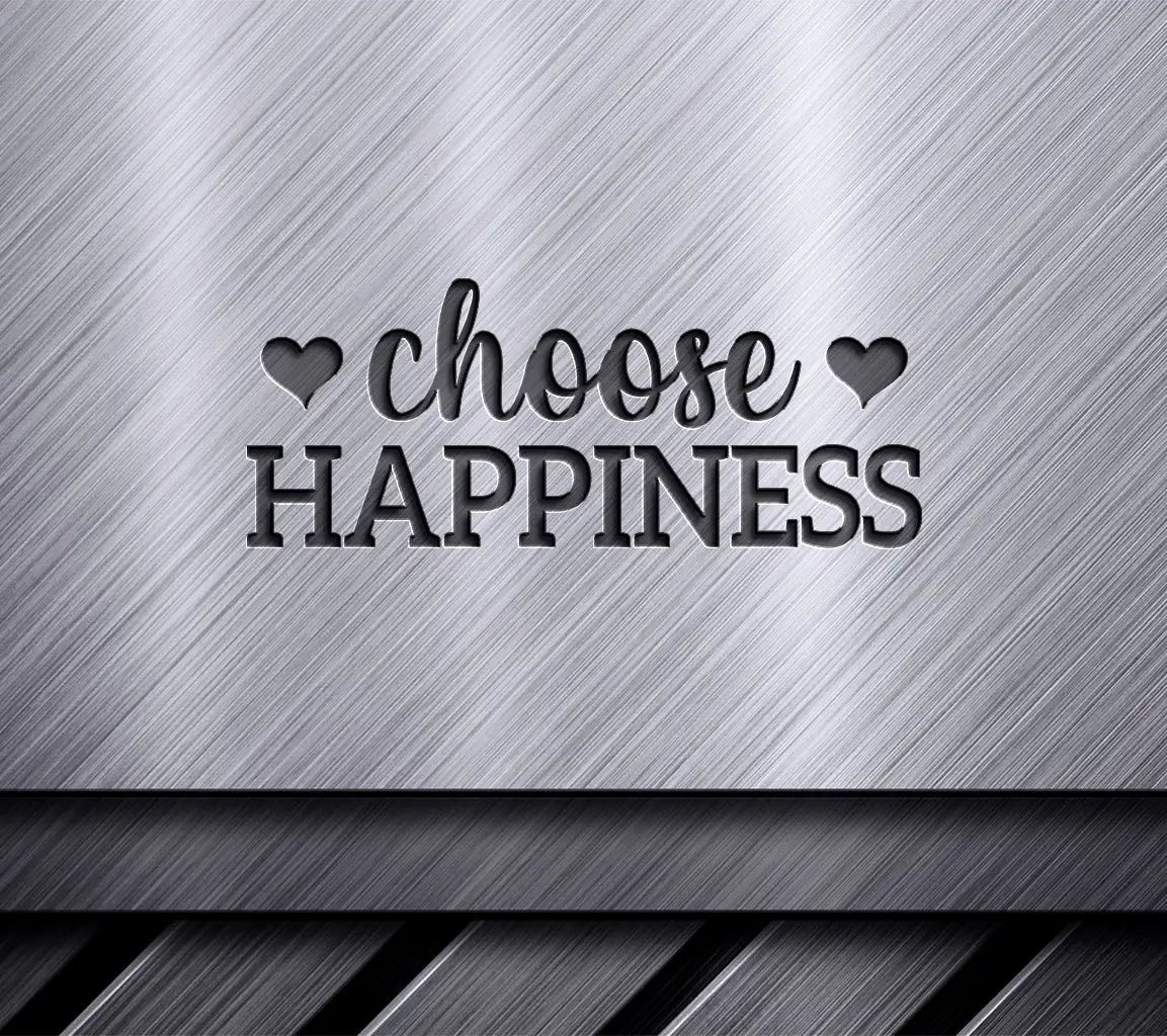  Choose Happiness SVG SVG