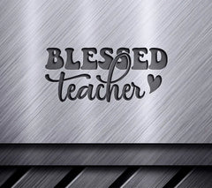 Blessed Teacher  SVG SVG