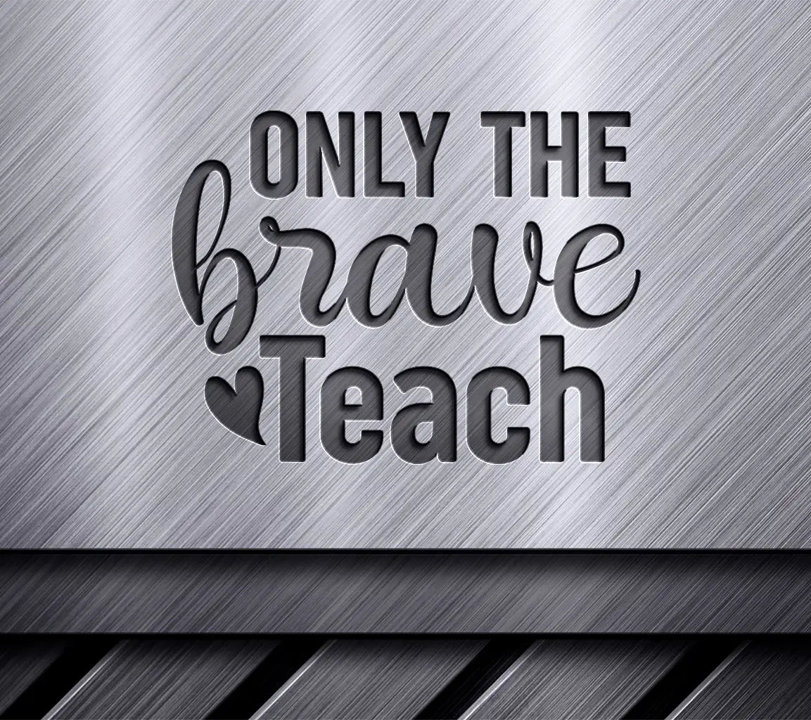 Brave Teacher SVG Design SVG