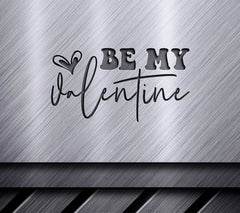 Be My Valentine SVG  SVG