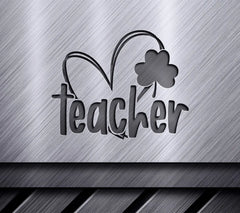 Teacher Shamrock Heart SVG  SVG