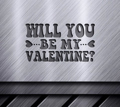 Valentines Day Will You Be My Valentine SVG SVG