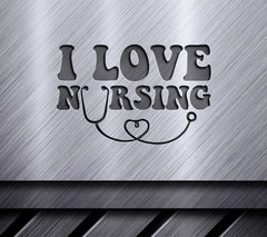 I Love Nursing SVG  SVG