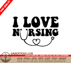 I Love Nursing SVG  SVG