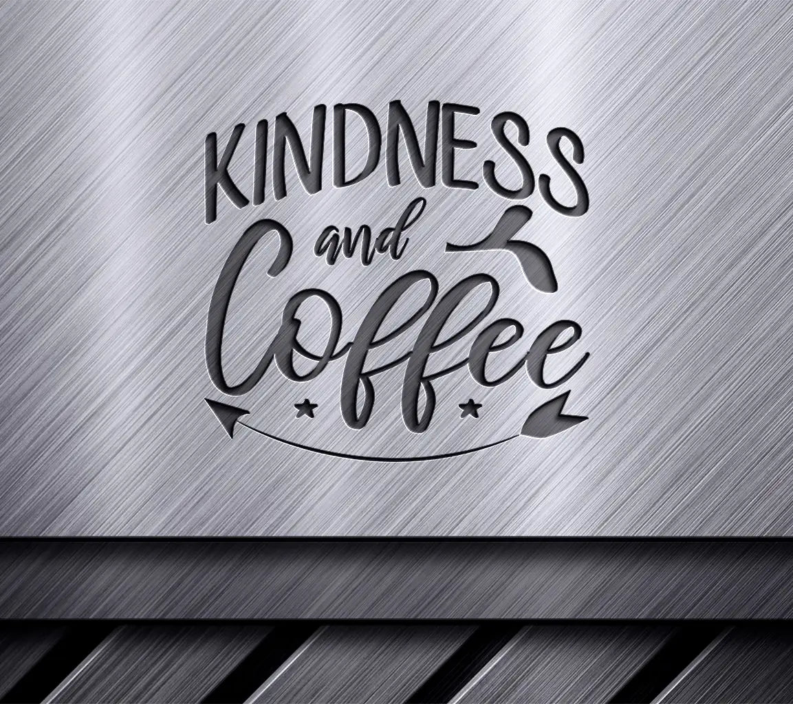 Kindness & Coffee SVG Design SVG